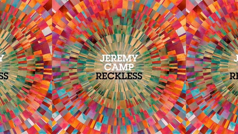 Jeremy Camp – Reckless