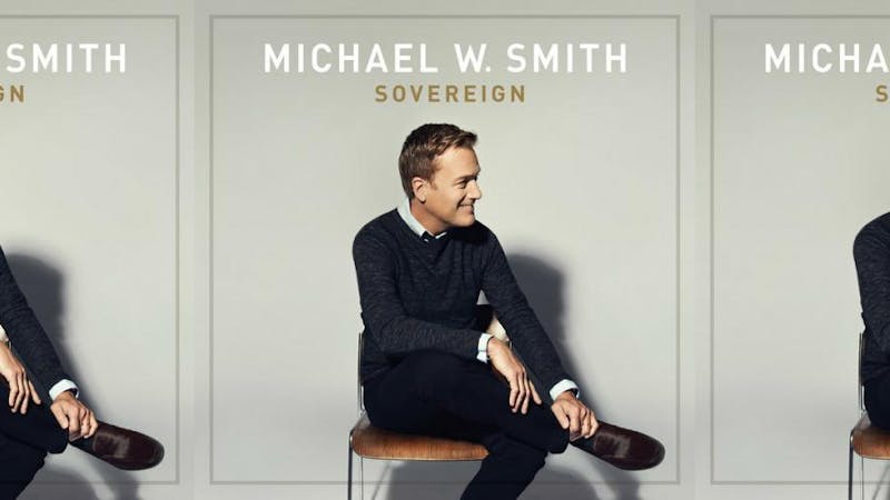 Michael W. Smith – Sovereign